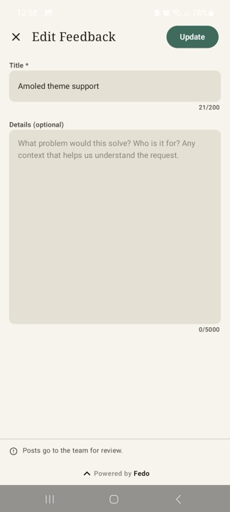 Fedo feedback editor on Android in edit mode: close button, Update button, title field with 21/200 counter, optional details field with 0/5000 counter, and a Posts go to the team for review note